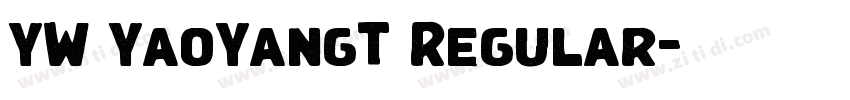 YW YaoYangT Regular字体转换 YW YaoYangT Regular字体转换